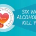 Six Ways Alcohol Can Kill You 8 Six Ways Alcohol Can Kill You