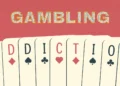 Understanding and Addressing Gambling Disorder 11 Gambling Card Theme